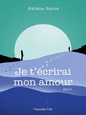 cover image of Je t'écrirai mon amour